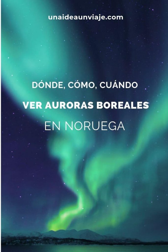 Auroras boreales Noruega fechas