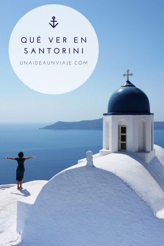 Qué ver y hacer en Santorini